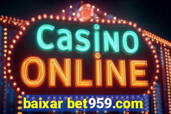 baixar bet959.com